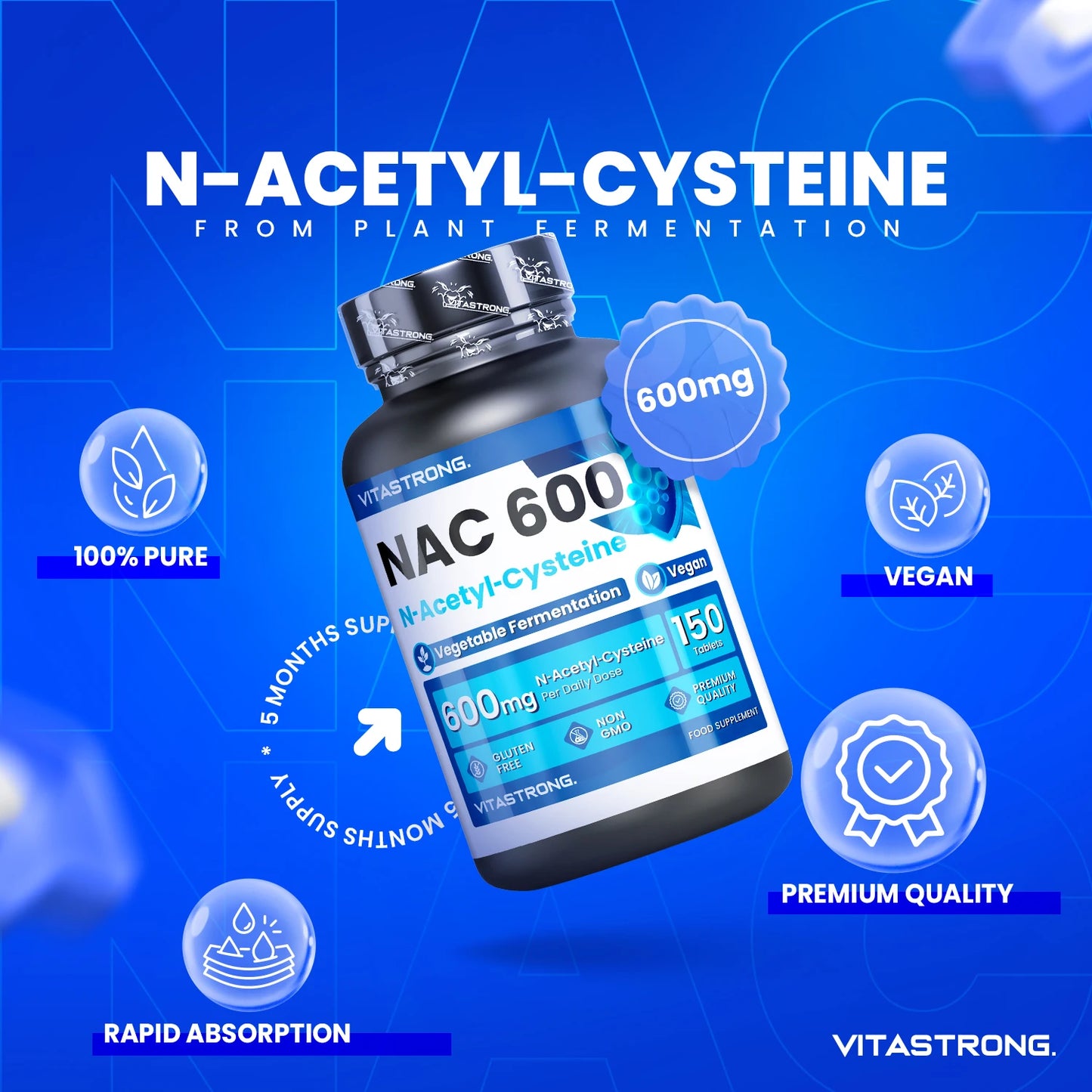 NAC N-Acetyl-Cysteine 600 Mg Plant Fermentation, Glutathione Forerunner, NAC 150 Tablets Vegan Supplement Acetylcysteine 600 Mg (1 per Day for 5 Months), Premium Quality Vitastrong